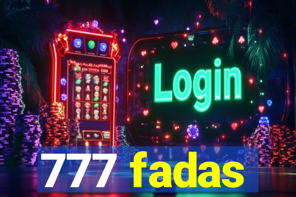 777 fadas